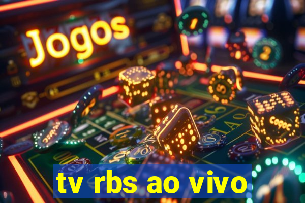 tv rbs ao vivo